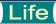 Life